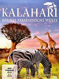 Kalahari - Afrikas paradiesische Wüste [DVD], 1