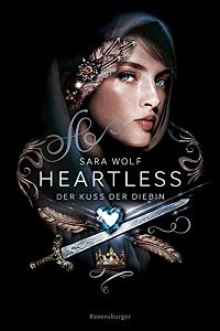 Heartless - Der Kuss der Diebin, 1