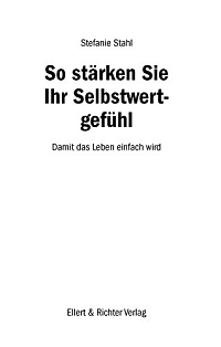 So stärken Sie Ihr Selbstwertgefühl: Damit das Leben einfach wird, 1