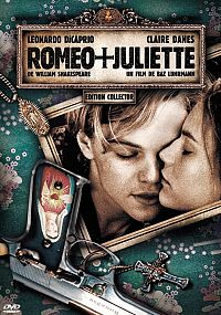 Romeo + Juliette [DVD], 2