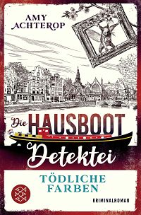 Die Hausboot-Detektei - Tödliche Farben, 1