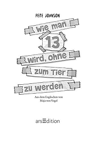 Wie man 13 wird, ohne zum Tier zu werden, 2
