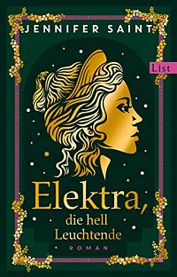 Elektra, die hell Leuchtende, 1