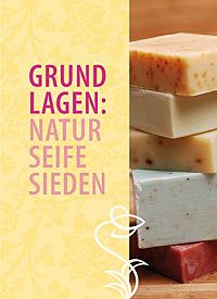 Feine Seifen und Badeöle selbst gemacht, 3