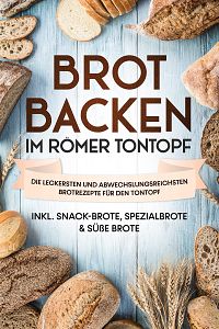 Brot backen im Römer Tontopf, 1