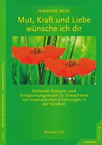 Mut, Kraft und Liebe wünsche ich dir, 1