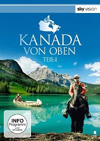 Kanada von Oben - Teil 1 [DVD], 1