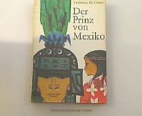 Der Prinz von Mexiko. Jugendroman. , 2