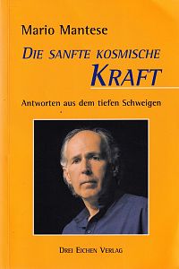 Die sanfte kosmische Kraft, 1