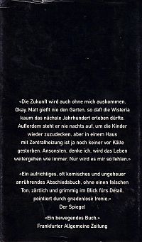 Es wird mir fehlen, das Leben, 1