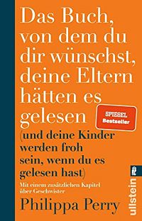 Das Buch, von dem du dir wünschst, deine Eltern hätten es gelesen, 1