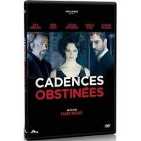 Cadences obstinées [DVD], 1