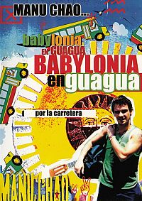 Manu Chao - Babylonia en guagua por la carretera [DVD], 2