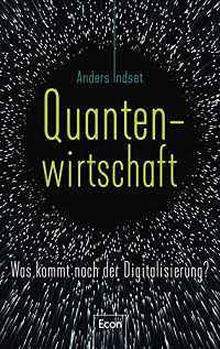Quantenwirtschaft - Was kommt nach der Digitalisierung?, 1