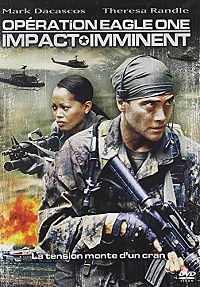 Opération Eagle One - Impact imminent [DVD], 1