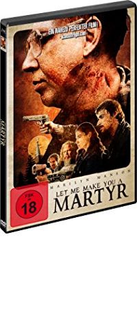 Let me make you a martyr [DVD], 3