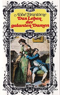 Kurtisanengesoräche - Das Leben der galanten Damen - Die Abenteuer hübscher Frauen, 1