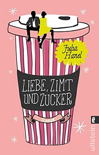 Liebe, Zimt und Zucker, 1