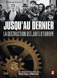 Jusqu'au dernier - La destruction des Juifs d'Europe [DVD], 1