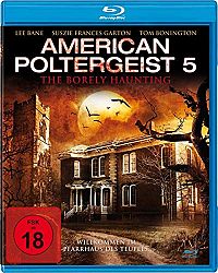 American Poltergeist 5 - The borely haunting [Blu-ray], 1