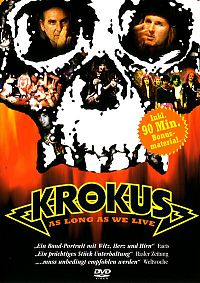 Krokus - As long as we live [DVD], 1
