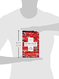 Swiss Watching: Inside the Land of Milk and Money, 2