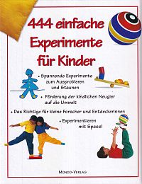 444 einfache Experimente für Kinder, 1