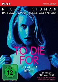 To Die For - Zu Allem bereit [DVD], 1