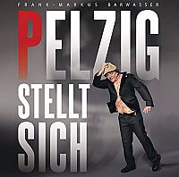 Pelzig stellt sich, 1