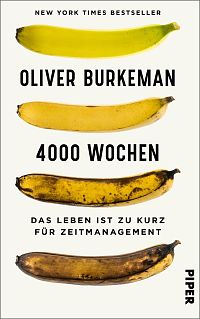 4000 Wochen - Das Leben ist zu kurz für Zeitmanagement, 1