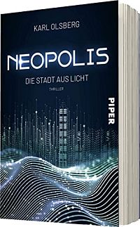 Neopolis – Die Stadt aus Licht: Thriller, 2