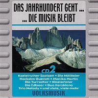 Das Jahrhundert geht.... Die Musik bleibt  [CD], 1