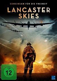 Lancaster Skies - Gemeinsam für die Freiheit [DVD], 1