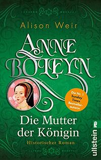 Anne Boleyn - Die Mutter der Königin, 1