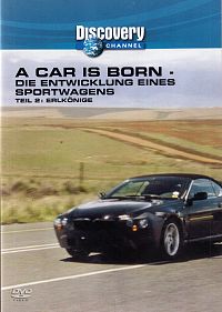 A Car Is Born - Die Entwicklung eines Sportwagens [DVD], 1