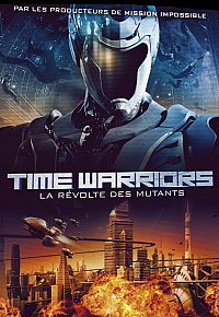 Time Warriors, la révolte des mutants [DVD], 1