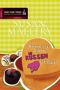 Reden ist Silber, Küssen ist Gold, 1