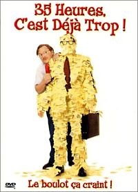 35 heures c'est déjà trop [DVD], 2