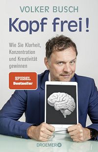 Kopf frei! - Wie Sie Klarheit, Konzentration und Kreativität gewinnen, 1