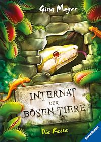 Internat der bösen Tiere - Die Reise, 2