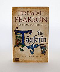 Die Täuferin - Der Bund der Freiheit, 2