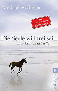 Die Seele will frei sein: Eine Reise zu sich selbst, 1