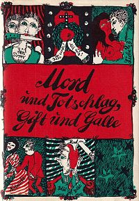 Mord und Totschlag, Gift und Galle, 1