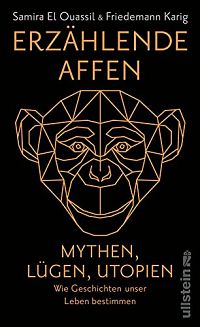 Erzählende Affen - Mythen, Lügen, Utopien, 1