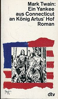 Ein Yankee aus Connecticut an König Artus' Hof, 1