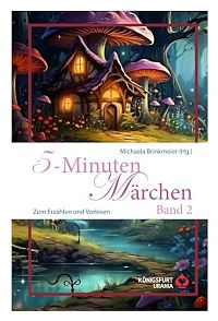 5-Minuten Märchen - Band 2: Zum Erzählen und Vorlesen, 2