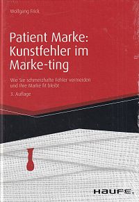 Patient Marke - Kunstfehler im Marke - ting, 1
