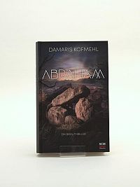Abraham: Ein Bibel-Thriller, 3