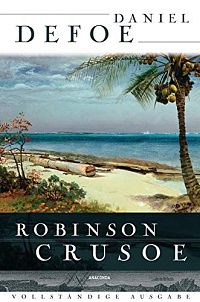 Robinson Crusoe - Vollständige Ausgabe, 1