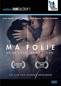 Ma Folie - Deine Liebe. Deine Lügen [DVD], 1